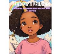 Unicorn Cuties Coloring Book: A Mystical Coloring Book for All Ages