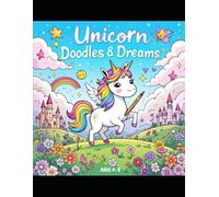 "Unicorn Doodles & Dreams": Color the Unicorn World