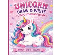Unicorn Draw and Write Notebook for Kids: Primary Story Journal with Drawing Space and Writing Lines | Cute Pastel Composition Book