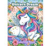 Unicorn Dreams: A Coloring Book for All Ages: 60 Playful Unicorn Cartoon Illustrations to Color and Spark Joy