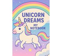 Unicorn Dreams: My Notebook (6x9 Lined Journal for Kids)