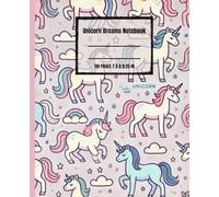 Unicorn Dreams Notebook: A Cute Unicorn Journal for Girls: 110 Lined Pages for School, Creative Writing or as a Daily Diary | Perfect Birthday & Back ... Girls Ages 6-12 | Cute Pastel Rainbow Cover