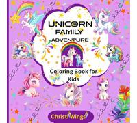 Unicorn Family Adventure: Unicorn Family Adventure - A Magical Coloring Book For Kids 3 and up, Unicorn Family Theme, 30 Cute and Easy Unicorn Scenes
