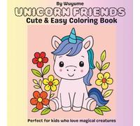 Unicorn Friends: Cute & Easy Coloring Book