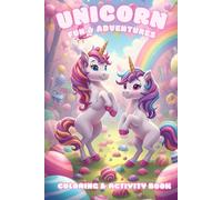 Unicorn Fun & Adventures: Coloring & Activity Book
