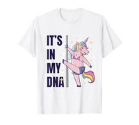Unicorn It's In My DNA Training Pole Dance Maglietta
