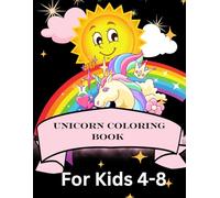 Unicorn Magic! 101 Coloring Pages for Kids: A Fun Collection of Enchanting Unicorns to Color and Bring to Life