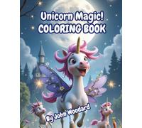 Unicorn Magic! COLORING BOOK