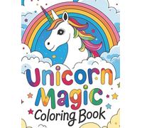 Unicorn Magic: Coloring Book