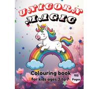 UNICORN MAGIC Colouring book for kids ages 3 to 7