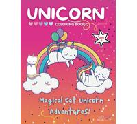 Unicorn: Magical Cat Unicorn Adventures! Perfect for ages 3+