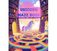 Unicorn Maze Book: 25 Relax & Fun Mazes - For ages 4 to 12