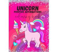 Unicorn Positive Affirmations Coloring Book