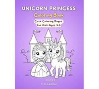 Unicorn Princess Coloring Book: Cute Coloring Pages for Kids Ages 3-6