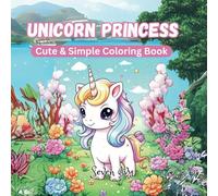 Unicorn Princess: Cute and Simple Coloring Book