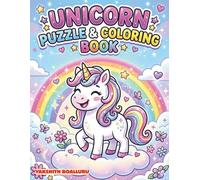 Unicorn Puzzle & Coloring Activity Book for Kids Ages 6-10: Mazes, Dot-to-Dot, Spot the Difference & Color by Number | Fun Learning & Screen-Free Activities for Boys & Girls