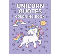 Unicorn Quotes: Coloring book