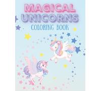 Unicorn Quotes Coloring Book: Magical and Inspirational Designs for Relaxation and Creativity: A Fun and Uplifting Coloring Book for Kids and Adults Who Love Unicorns and Positive Vibes