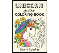Unicorn Quotes Coloring Book: Unicorn Quotes Coloring Book For Kids