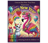 Unicorn Rat New Year Party -preparation: Colouring Book for Children