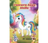 Unicorn Says Hello: A Magical Language Adventure with Emma the Unicorn