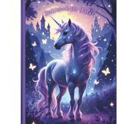 Unicorn Sketchbook for Girls: A Magical Drawing Pad with 101 Blank Pages for Imaginative Kids Enchanted Forest Fairy-Tale Cover: 8.5 x 11 Inches | ... | Great Gift for Girls Who Loves Unicorns