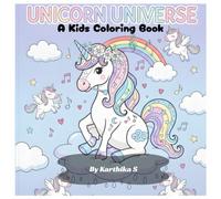 UNICORN UNIVERSE: A Kids Coloring Book