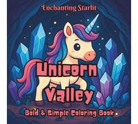 Unicorn Valley: Bold & Simple Coloring Book