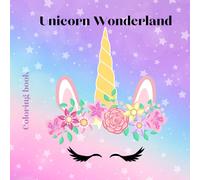 Unicorn Wonderland:: Color Your Magical Journey