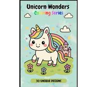 Unicorn Wonders: Coloring Series