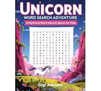 Unicorn Word Search Adventure: A Mythical Word Search Quest for Kids Ages 8-12