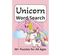 Unicorn Word Search Book: Magical Puzzles for Children of All Ages to Stimulate Imagination, Expand Vocabulary and Relax 50+ Searches 6" x 9" 110 pages.