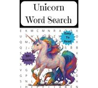 Unicorn Word Search: Over 50 Word Search Puzzles to Complete with Solutions - 6x9 Inches 111 pages Easy to Read Puzzle Font - Perfect Gift for Vacations, Holidays, and Free Time