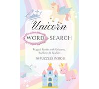 Unicorn Word Search Puzzle Book: Word Searches with Easy to Read Print about Magic, Princesses, Fairy Tales and More | 6x9 inches, 100 pages | 50 Puzzles ... Gift for Birthday, Vacation and Holidays