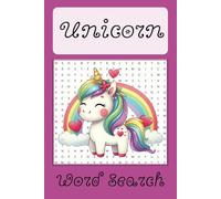 Unicorn Word Search Puzzle Book: Word Searches with easy to read print about unicorns, fairies, and fantasy, 110 pages, 50+ puzzles...Gift for vacations, holidays, birthdays, etc.