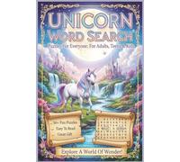 Unicorn Word Search Puzzle Book: Word Searches With Easy To Read Print About Unicorns, Their Magical World And Adventures | 6x9 Inches, 100 Pages | ... Gift For Vacations, Holidays And Free Times