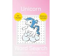 Unicorn Word Search Puzzles for Adults, Seniors, and Teens: Easy to Read Print | 6x9 inches, 110 pages | 50+ Puzzles ... Gift for Vacations, Holidays, and Free Times