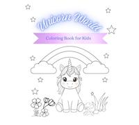 Unicorn World: A Magical Coloring Book for Kids
