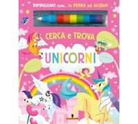 Unicorni. Cerca e trova. Ediz. a colori. Con penna ad acqua