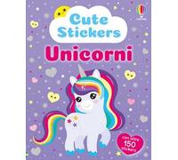 Unicorni. Con adesivi. Ediz. a colori