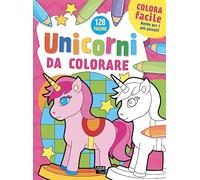 Unicorni da colorare. Ediz. illustrata