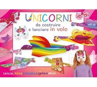 Unicorni da costruire e lanciare in volo