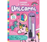 Unicorni. Disegna e cancella. Ediz. illustrata