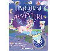 Unicorni e magiche avventure. Animali nascosti. Ediz. a colori. Con torcia