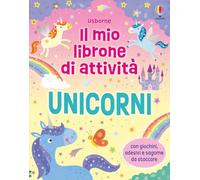 Unicorni. Ediz. a colori