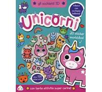 Unicorni. Gli occhietti 3D. Con adesivi. Ediz. a colori