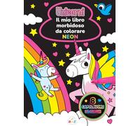 Unicorni. Il mio libro morbidoso da colorare. Ediz. a spirale