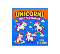 Unicorni: Libro da colorare