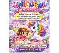 Unicorni - Libro da Colorare e Attività per Bambine 4-6 Anni 100 Giochi Magici: Colora, Ricalca, Labirinti, Memory, Puzzle e Disegno Guidato: Grande ... Perfetto per Bambine Amanti degli Unicorni