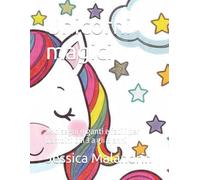 Unicorni magici: 24 disegni giganti e facili per bambini dai 3 a gli 8 anni
